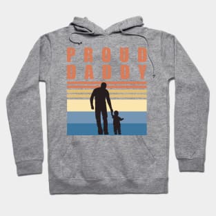 Proud Daddy - Fathers Day Hoodie